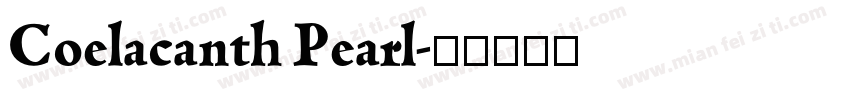 Coelacanth Pearl字体转换